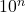 10^{n}